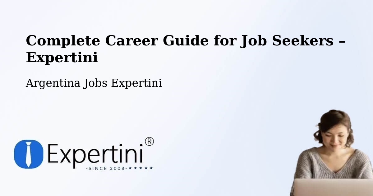 Career Guide for Job Seekers – Arias - Arias, Argentina Jobs Expertini